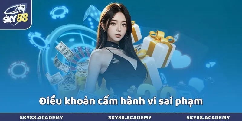 Điều khoản cấm hành vi sai phạm